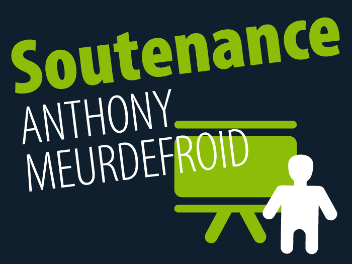 Soutenance Anthony Meurdefroid