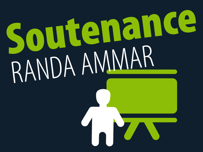 Annonce de la soutenance de Randa Ammar