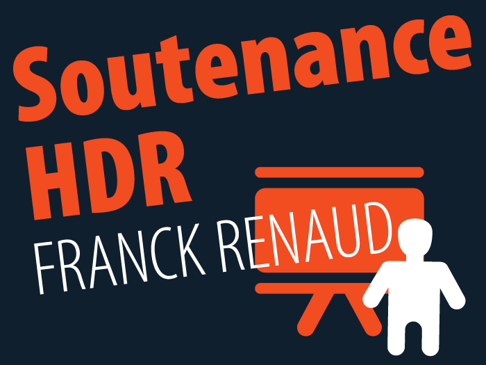 soutenance HDR Franck Renaud