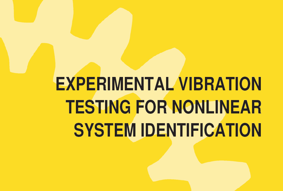 Experimental vibration testing for non linear system identification